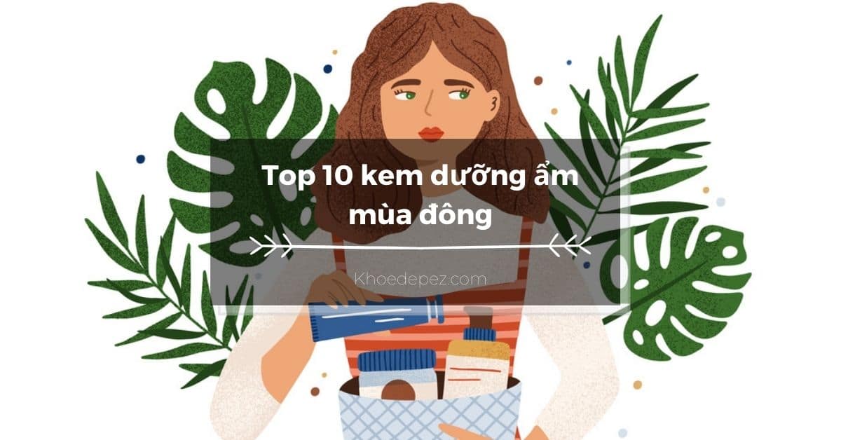 Top kem dưỡng ẩm mùa đông