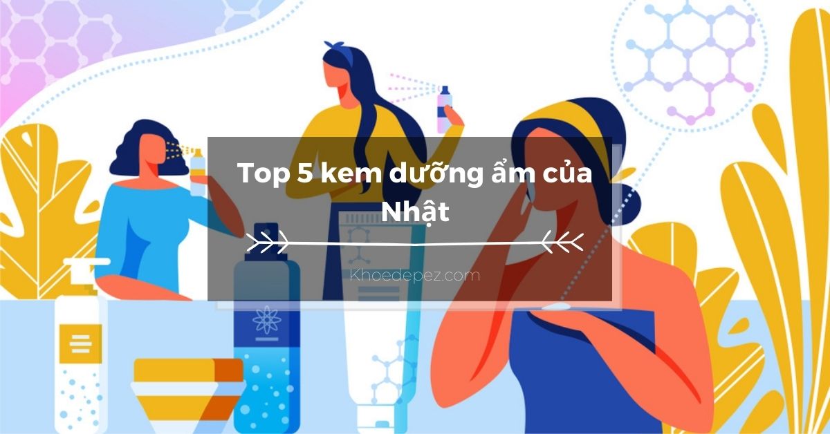 Top kem dưỡng ẩm của Nhật