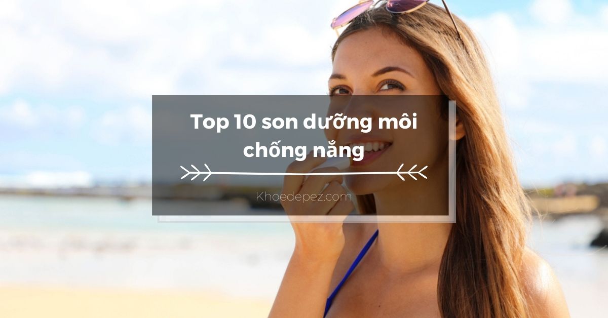 Top son dưỡng môi chống nắng