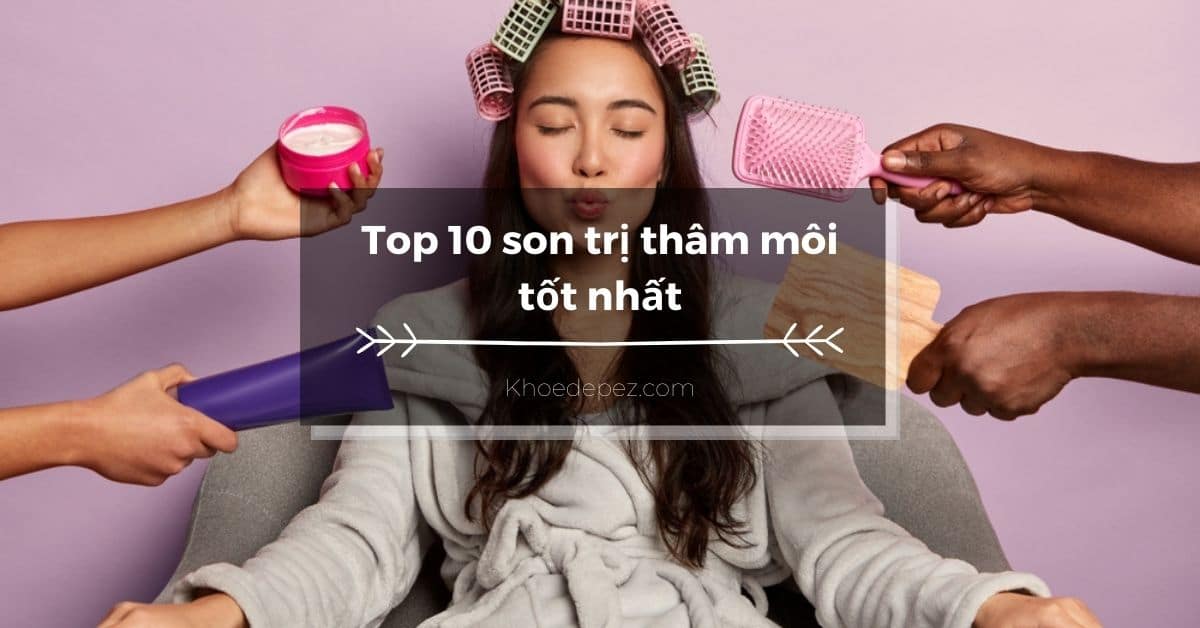 Top son trị thâm môi tốt nhất